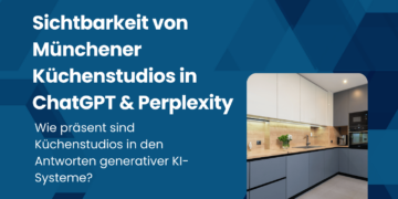 Sichtbarkeit von Küchenstudio Anbieter in ChatGPT & Perplexity - wie präsent sind Anbieter für Küchenstudios in München