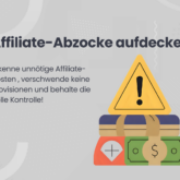 Affiliate-Abzocke aufgedeckt: So vermeidest du unnötige Provisionszahlungen mit dem Backlink-Tool der Performance Suite