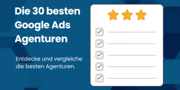 Beste Google Ads Agenturen im Vergleich