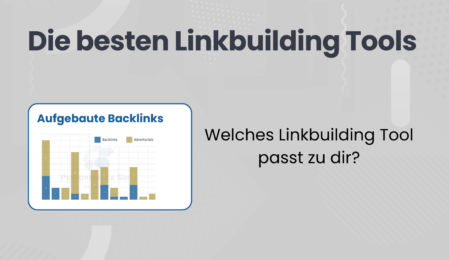 Die besten Linkbuilding Tools - Welches Linkbuilding Tool passt zu dir?