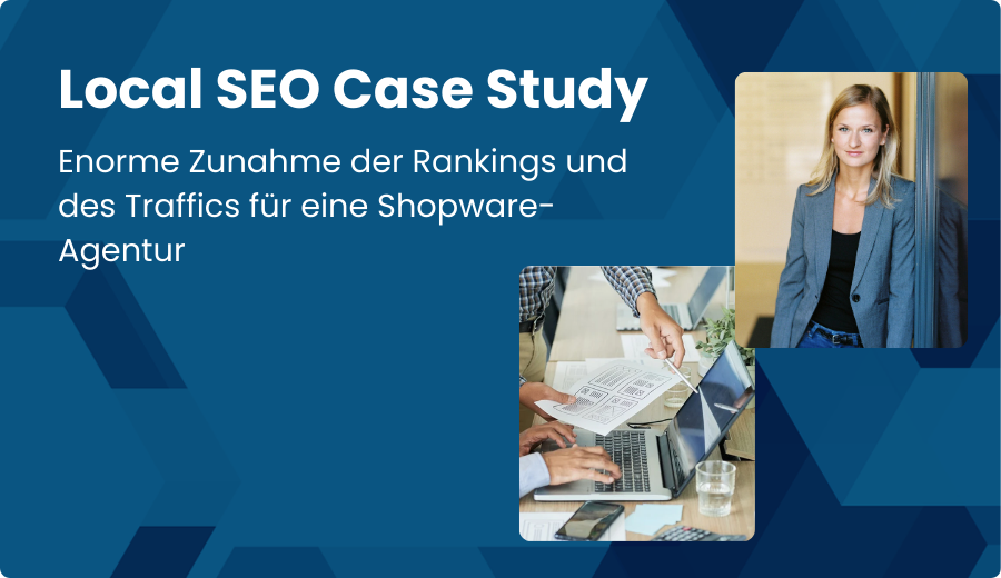Local SEO Case Study Shopware Agentur